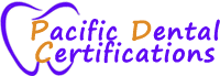 Pacific Dental Certifications